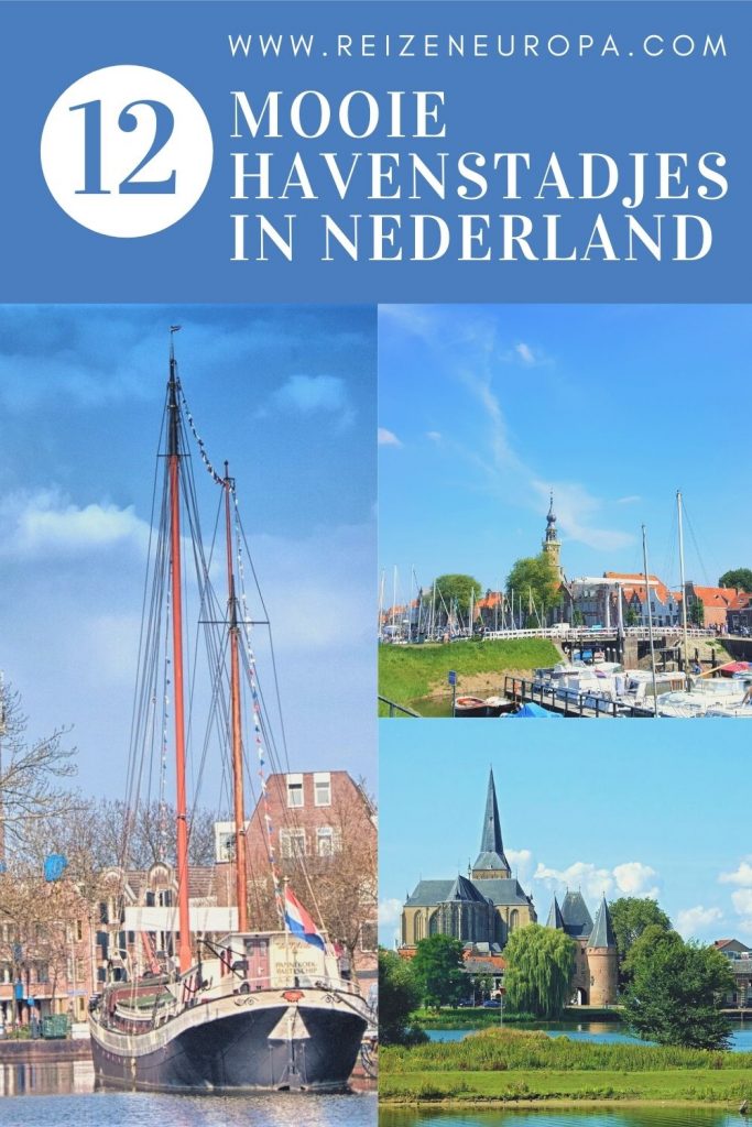 12 mooie havenstadjes in Nederland